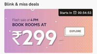Oyo Rooms: Flash Sale At 4 pm Book Room @299 ( Code : FLASH299)