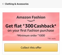 Amazon Fashion : Get Rs.300 Cashback on First Purchase of Rs.1000 