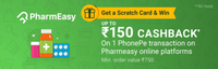 Get a Scratch Card & Win : Upto Rs.150 Cashback on 1st Phonepe Transactions on Pharmeasy