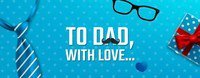 Flipkart : Father's Day Store || Upto 80% OFF on Clothing, Accessories,Gift Sets and More