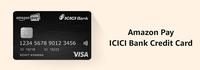 Amazon Pay ICICI Bank Credit Card is now available for all the users