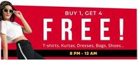 Buy 1 Get 4 on T-Shirts, Kurtas, Dresses, Bags, Shoes (8 PM - 12 AM )
