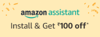 Install Amazon Assistant and get Rs. 100 off