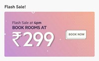 Oyo Rooms : Flash sale At 4 Pm Rooms @ 299 