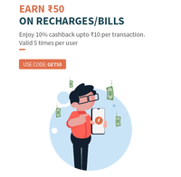 Earn 50 on Bill/Recharge(10% upto 10 per transaction,Valid for 5 time per user, use code GET50) May be user specific