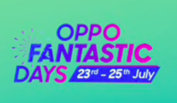 Oppo Fantastic Days 23-25th July || Upto Rs 10000 off || Addition Rs 4000 discount on Exchange