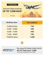 Get upto 1000₹ Cashback on Domestic Flights + Extra 10% Cashback upto 1000₹ using ICICI Credit Card / Extra 15% Cashback for Amazon Pay ICICI Credit Card