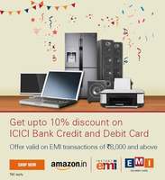 Get 5% off on via ICICI Bank Credit Card EMI transactions & 10% off via Debit Card EMI transactions