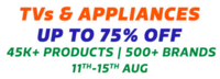 Flipkart TV and Appliance Sale Extended 11-15 August