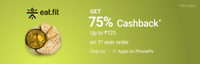 Get 75% Cashback up to ₹125 on 1st ever Eatfit order only on Apps on PhonePe
