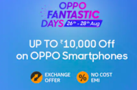 Oppo Fantastic Days Sale on Paytm Mall (26th -28th August): Upto Rs.10000 off on Oppo Smartphones