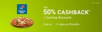 Get 50% Cashback up to ₹150 + Exciting discounts on 1 order every day from Domino's only on Apps on PhonePe