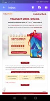 IndusInd Bank - TRANSACT MORE WIN BIG
Grab a Samsung M-10 every day between 15th & 21st of every month
by making the most number of transactions on your IndusMobile