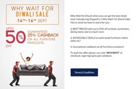 Upto 50% off + 25% cashback on all Furniture ( 14th -16th September )
