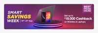 Smart Savings Week ( 15th -21st September ) upto Rs 18000 cashback on Laptops & mobiles
