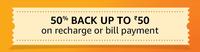 Get 50% cashback up to Rs.50 on your Recharge/bill payment during the offer period on Amazon.in. 