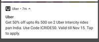 Uber intercity rides 50% off upto 500 rs. - USER Specific