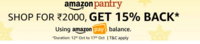 Amazon Pantry : Shop for Rs.2000 Get 15% Back via Amazon Pay Balance