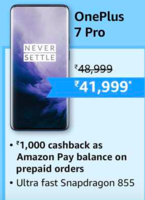 OnePlus 7 Pro @ 41999 + 1000 cashback on prepaid orders | 12-17 Oct