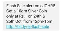 Get a 10gm Silver Coin only at Rs.1 on 24th & 25th Oct, from 12pm-1pm