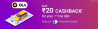 Phonepe Switch :- Flat ₹20 Cashback on first ever Ola ride