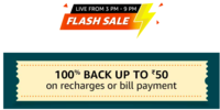 Amazon Flash Sale - 100% Back upto Rs. 50 on Recharge or Bill payments (Selected users)(Live at 3PM - 9PM) 
