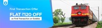  Flat 120₹ Instant Discount on 1st Train Ticket Booking Above 1000₹ on Goibibo