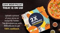 MojoPizza- 100% Cashback on Order Amount + (50% Discount & 150 Mojo Cash)
