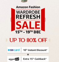 Amazon Wardrobe Refresh Sale 2019 : Upto 80% off on Fashion Products + 10% Off on SBI & 15 % Amazon Pay Cashback