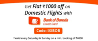Ixigo :- Flat 1000₹ instant discount on Domestic Flights Above 4000₹ using BOB Credit Cards || Every Sat & Sun