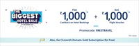 Flat 1k cashback on min. 2k hotel booking + Free 1k worth flight ticket voucher & 3 month zomato gold membership code on paytm 