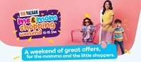 (Last DAY) Big Bazaar Me & Mom shopping weekend - Rs.200 off on Rs.1000 and above