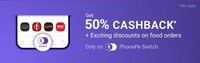 Get 50% Cashback up to ₹75 on food orders (Phone pe switch)