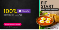 100% cashback upto 120 on eat.fit using phonepe switch (Min order 99, twice pe user)