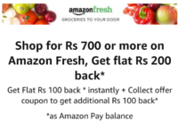 Amazon Fresh- Flat 200 cashback on 700+ shopping(all verified accounts)