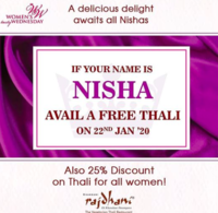 Free Rajdhani Thali if Your Name is NISHA & 25% off for all women 
