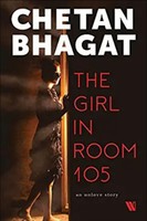 The Girl in Room 105 by Chetan Bhagat