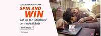Amazon Love Aajkal Edition Spin & Win - Get Cashback up to Rs.1000 On Movie tickets