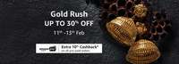 Amazon Gold Rush 11-13 Feb :- Upto 30% off on Gold & Diamond Jewellery + Extra 10% Cashback on Prepaid Orders