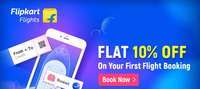Get flat 10% off on 1st Flipkart Flight booking (Upto Rs 5000 off)