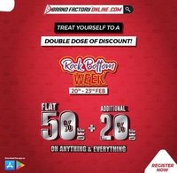 Rock Bottom Week 20-23 Feb :- Flat 50% off + Extra 20% off on Everything