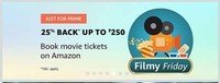 Amazon Prime User 25% back on Movies tickets booking Filmy Friday
