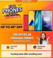 Upcoming || Amazon Fab Phone fest ( 26th -29th Feb ) upto 40% off