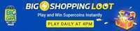 Big Shopping Days Supercoins Loot : Play and win Supercoins Instantly Daily at 4 PM