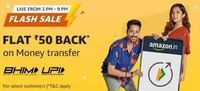 Flash Sale - Rs 50 cb on Money Transfer (Amazon Pay) Valid from 18th March 3Pm to 9PM 