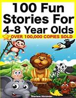 100 Fun Stories for 4-8 Year Olds (Perfect for Bedtime & Young Readers) (Yellow Series Book 1) Kindle Edition