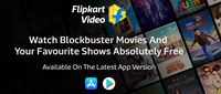 Stay At Home - Watch Blockbuster Movies & Shows Absolutely free at Flipkart videos