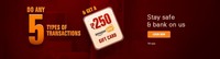 ICICI Bank Do any of the 5 transactionsand get Rs 250 Amazon Pay Gift Card. 