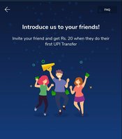 Refer your friend and get Rs 20 when they do their first you transaction