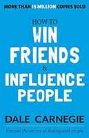 How to Win Friends and Influence People